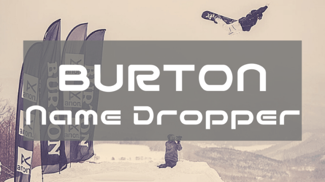 【BURTON】Name Dropperの評価とレビュー詳細スペックも！