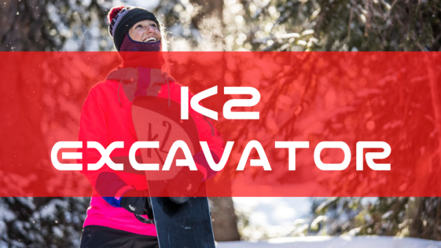 【K2】EXCAVATOR(エクスカベイター)の評価はパウダーとパークに強い異色でタフな珍しいボード！