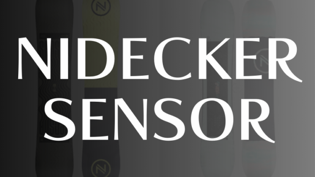 【NIDECKER】センサーとセンサープラスの評価はオールラウンドでベーシックなボード！