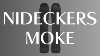 【NIDECKER】SMOKEの評価は様々なパウダーシチュエーションで活躍するボード!