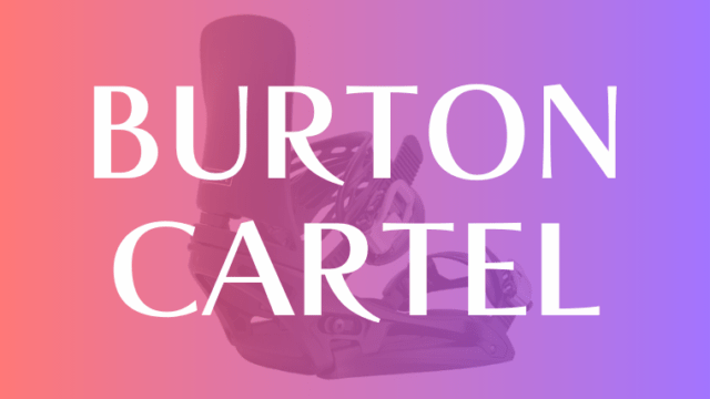 【BURTON】CARTELの評価は万能で安定感抜群！パークだけでなくカービングでも活躍！