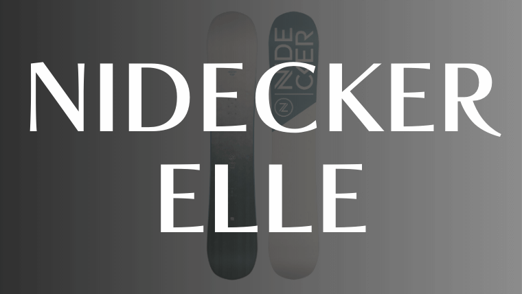 【NIDECKER】ELLEの評価は初心者におすすめな操作性が高いオールラウンドボード！