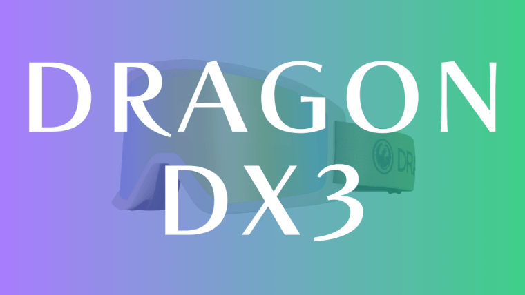 【DRAGON】DX3のレビューはオーソドックスな信頼あるスノーゴーグル！