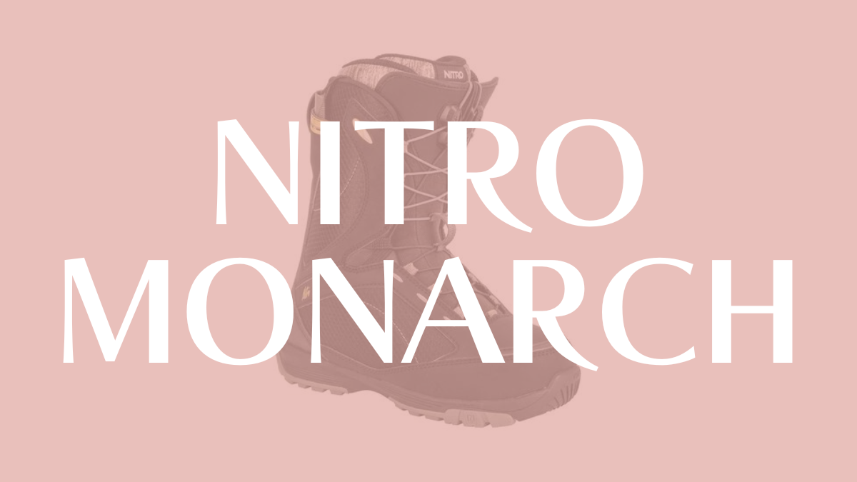 【NITRO】MONARCHの評価はオールマウンテンでジャンル問わず対応できるマルチなスノボブーツ！