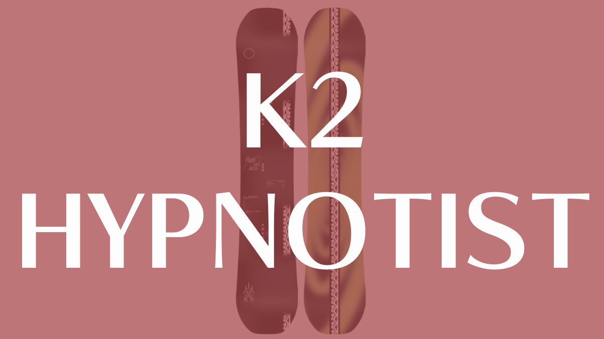 【K2】HYPNOTISTの評価レビュー:中上級者向けフリースタイルボードの実力