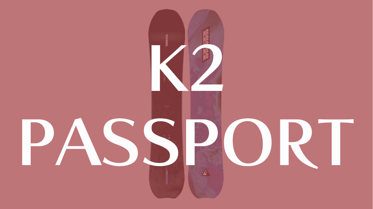 【K2】PASSPORTの評価:フリーライドもパウダーも楽しむ完全レビュー