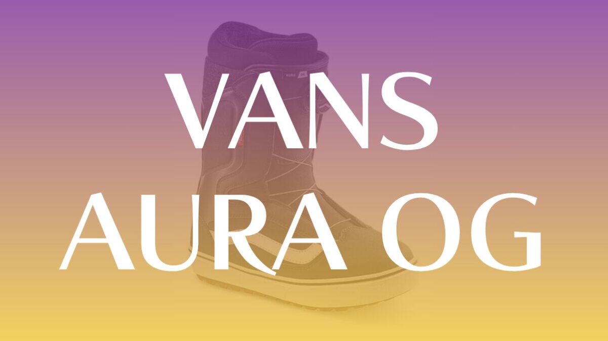 【VANS】AURA OGの評価は？ダブルBOAが生む快適フィットと操作性をレビュー
