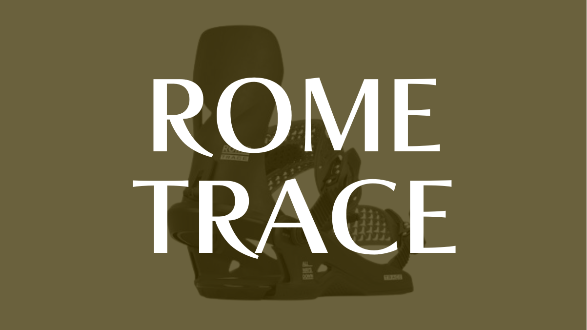 【ROME】TRACEはグラトリが激変すると評価!プレス系最強ビンディングの実力