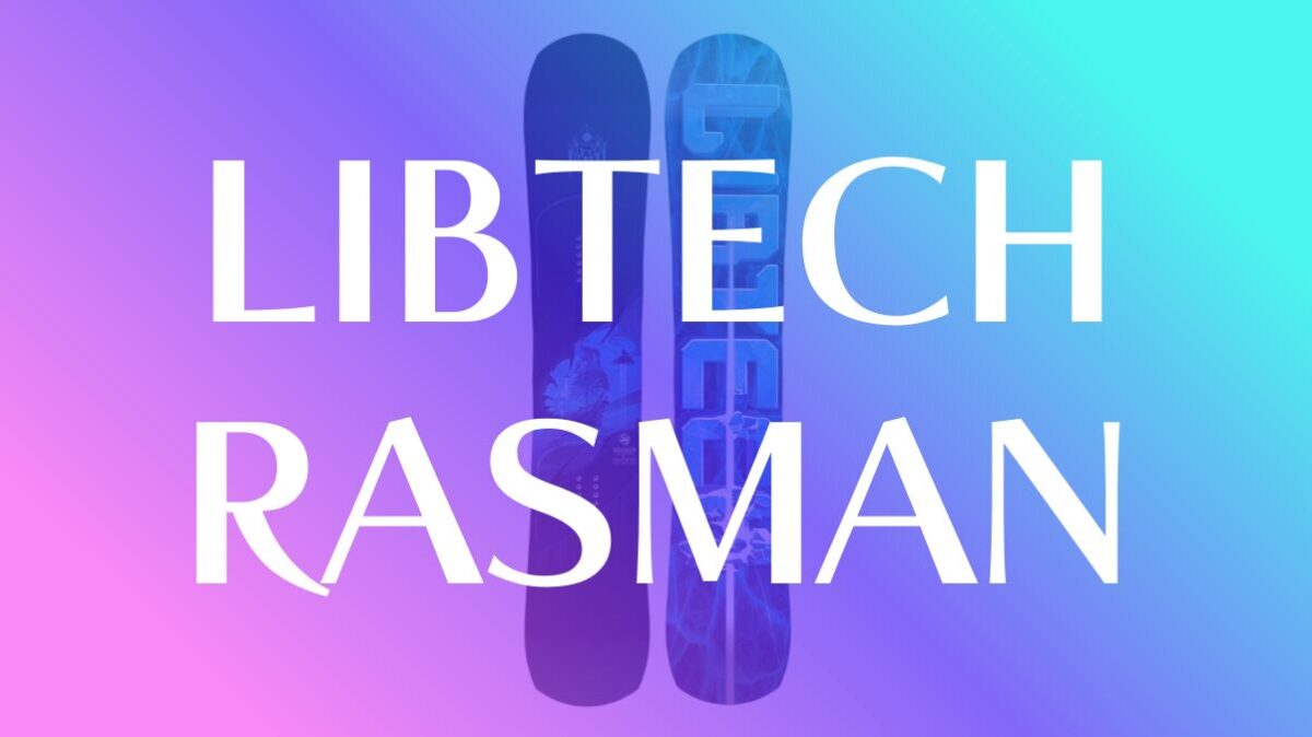 【LIBTECH】RASMANの評価は浮力と反発力が魅力のオールマウンテン板